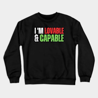 Positive affirmation Crewneck Sweatshirt